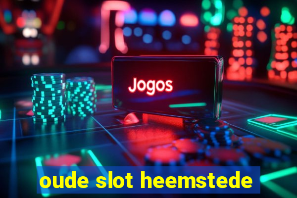 oude slot heemstede